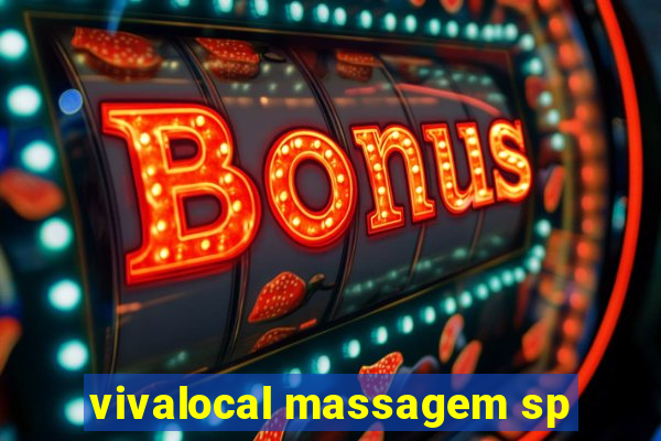 vivalocal massagem sp